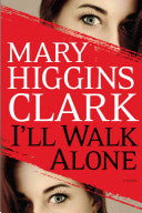 I'll Walk Alone 9781439180969 Mary Higgins Clark Brukte bøker
