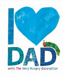I Love Dad with the Very Hungry Caterpillar 9780141374376 Eric Carle Brukte bøker