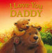 I Love You Daddy 9780857346087 Melanie Joyce Brukte bøker