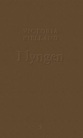 I lyngen 9788205434790 Victoria Kielland Brukte bøker