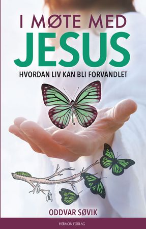 I møte med Jesus 9788230216187 Oddvar Søvik Brukte bøker