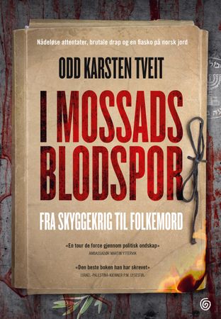 I Mossads blodspor 9788248940142 Odd Karsten Tveit Brukte bøker