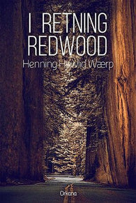 I retning Redwood 9788281044050 Henning Howlid Wærp Brukte bøker