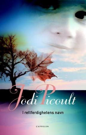 I rettferdighetens navn 9788202222529 Jodi Picoult Brukte bøker