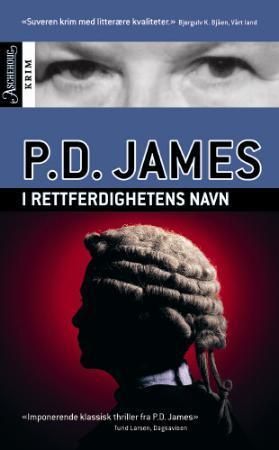I rettferdighetens navn 9788203210273 P.D. James Brukte bøker