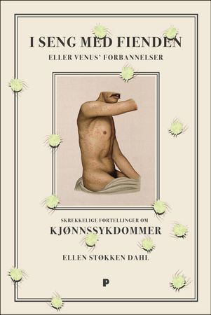 I seng med fienden, eller Venus' forbannelser 9788283831252 Ellen Støkken Dahl Brukte bøker
