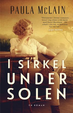 I sirkel under solen 9788279007845 Paula McLain Brukte bøker