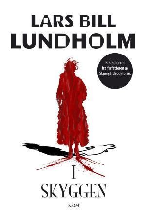 I skyggen 9788292526231 Lars Bill Lundholm Brukte bøker