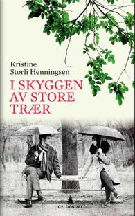 I skyggen av store trær 9788205421981 Kristine S. Henningsen Brukte bøker