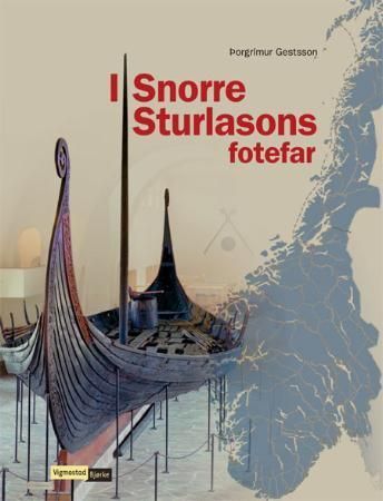 I Snorre Sturlasons fotefar 9788241904288   Brukte bøker