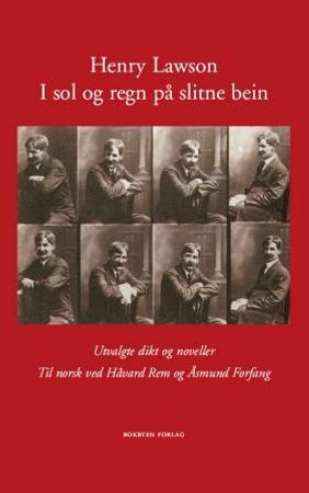 I sol og regn på slitne bein 9788283160123 Henry Lawson Brukte bøker