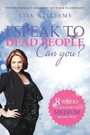 I Speak to Dead People, Can You? 9781496078025 Lisa Williams Brukte bøker