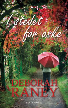 I stedet for aske 9788252003970 Deborah Raney Brukte bøker