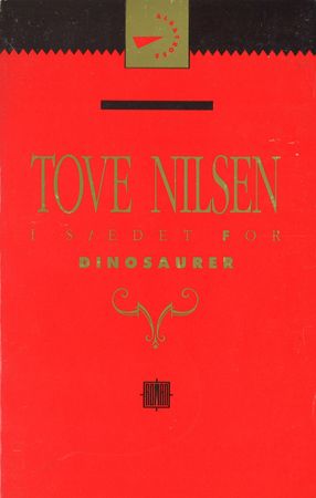 I stedet for dinosaurer 9788270945009 Tove Nilsen Brukte bøker