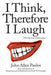 I Think, Therefore I Laugh 9780231119153 John Allen Paulos Brukte bøker