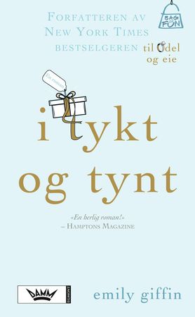 I tykt og tynt 9788204150356 Emily Giffin Brukte bøker
