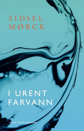 I urent farvann 9788256022083 Sidsel Mørck Brukte bøker