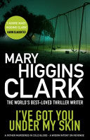 I've Got You Under My Skin 9781471132865 Mary Higgins Clark Brukte bøker