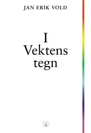I vektens tegn 9788205272989 Jan Erik Vold Brukte bøker