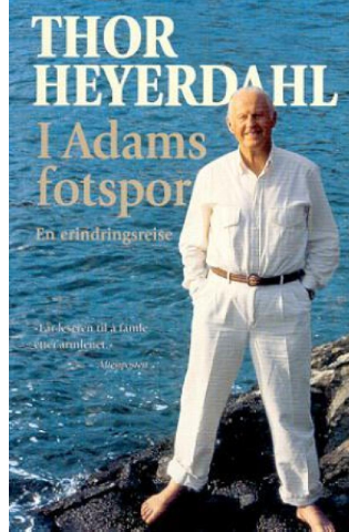 I Adams fotspor : en erindringsreise (Innbundet) - Bokia.no