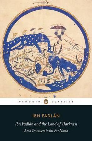 Ibn Fadlan and the land of darkness 9780140455076 Ibn Fadlan Brukte bøker