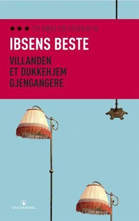 Ibsens beste 9788205339316 Henrik Ibsen Brukte bøker