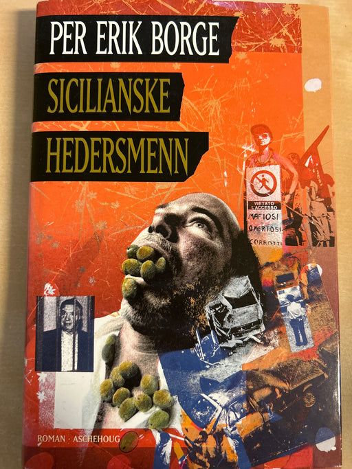 icilianske hedersmenn 9788203173998 Per Erik Borge Brukte bøker fra Bokia.no