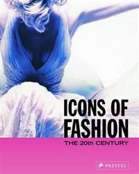 Icons of Fashion: The 20th Century 9783791333120 Gerda (EDT) Buxbaum Brukte bøker