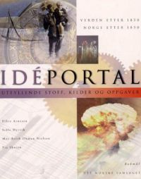 Idéportal; verdenshistorie etter 1850, norgeshistorie etter 1850 9788252162578 St&aring;le Dyrvik Ellen Arnesen May-Brith Ohman Nielsen Brukte bøker