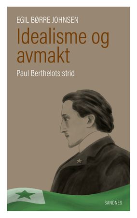 Idealisme og avmakt 9788293903673 Egil Børre Johnsen Brukte bøker