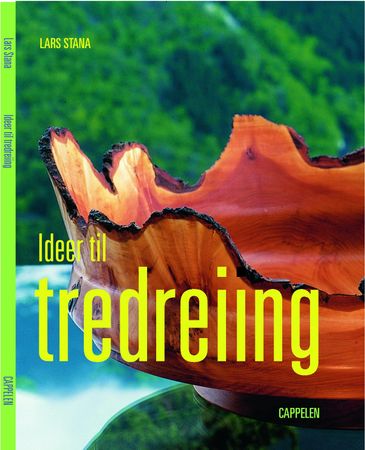 Ideer til tredreiing 9788202195786 Lars Stana Brukte bøker
