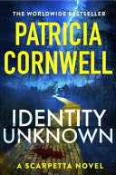 Identity Unknown 9781408732601 Patricia Cornwell Brukte bøker