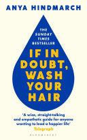 If in Doubt, Wash Your Hair 9781526629739 Anya Hindmarch Brukte bøker