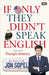 If Only They Didn't Speak English 9781785942280 Jon Sopel Brukte bøker