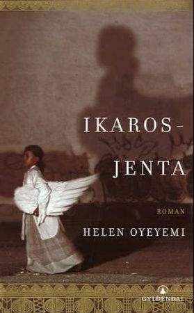Ikaros-jenta 9788205331679 Helen Oyeyemi Brukte bøker