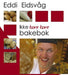 Ikke bare bare bakebok 9788292309476 Eddi Eidsvåg Brukte bøker