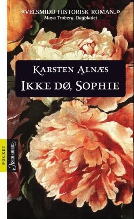 Ikke dø, Sophie 9788203196263 Karsten Alnæs Brukte bøker