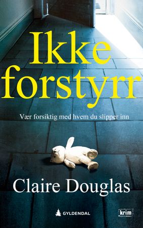 Ikke forstyrr 9788205585782 Claire Douglas Brukte bøker