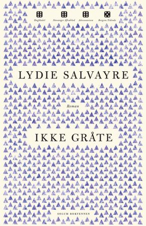 Ikke gråte 9788256021307 Lydie Salvayre Brukte bøker