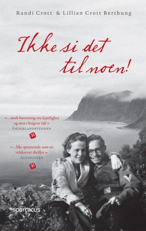 Ikke si det til noen! 9788243008380 Randi Crott Lillian Crott Berthung Brukte bøker