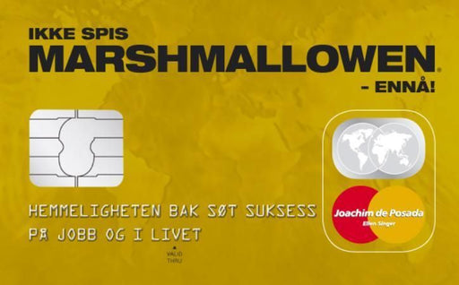 Ikke spis marshmallowen - ennå! 9788279002536 Joachim de Posada Ellen Singer Brukte bøker