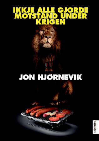 Ikkje alle gjorde motstand under krigen 9788252194463 Jon Hjørnevik Brukte bøker