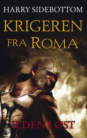 Ilden i øst 9788282602693 Harry Sidebottom Brukte bøker