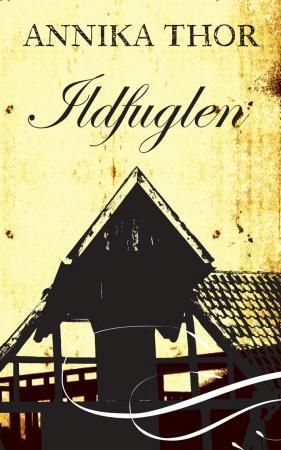 Ildfuglen 9788253028606 Annika Thor Brukte bøker