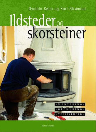 Ildsteder og skorsteiner 9788202214104 Karl Strømdal Øystein Køhn Brukte bøker