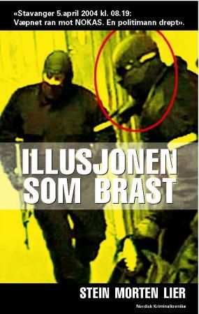 Illusjonen som brast 9788291563121 Stein Morten Lier Brukte bøker