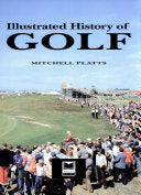 Illustrated History of Golf 9781854228215 Mitchell Platts Brukte bøker