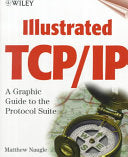 Illustrated TCP/IP 9780471196563 Matthew G. Naugle Brukte bøker