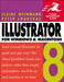 Illustrator 8 for Macintosh and Windows 9780201353884 Elaine Weinmann Peter Lourekas Brukte bøker