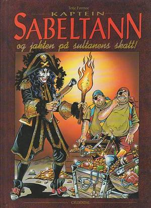Kaptein Sabeltann og jakten på sultanens skatt! (Innbundet) - Bokia.no